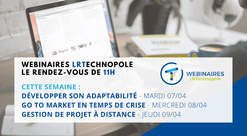 Webinaires LRTechnopole : le rendez-vous de 11h