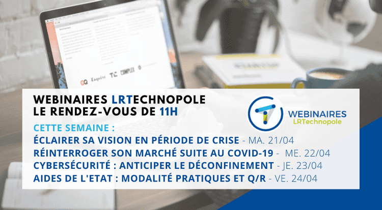 Webinaires LRTechnopole : le rendez-vous de 11h