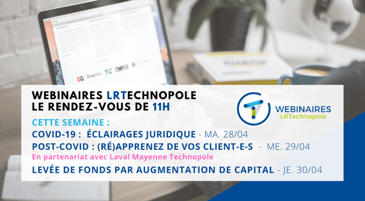 Webinaires LRTechnopole : le rendez-vous de 11h