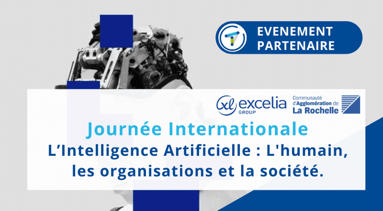 L’Intelligence Artificielle : L'humain, les organisations et la société - [Journée Internationale 2ème édition]